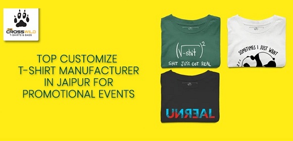 Top Customize T-shirt Manufacturer In Jaipur For Promotional Events